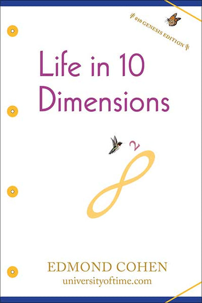 Life in 10 Dimensions